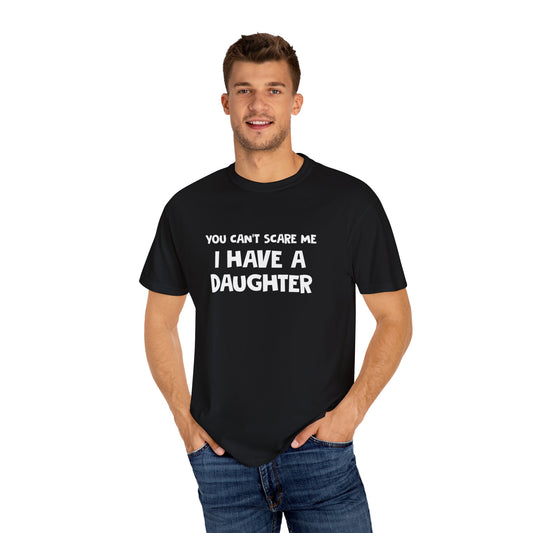 I have a Daughter T-shirt