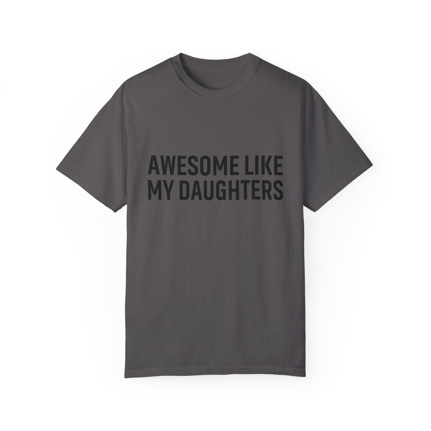 Awesome Like My Daughters T-shirt