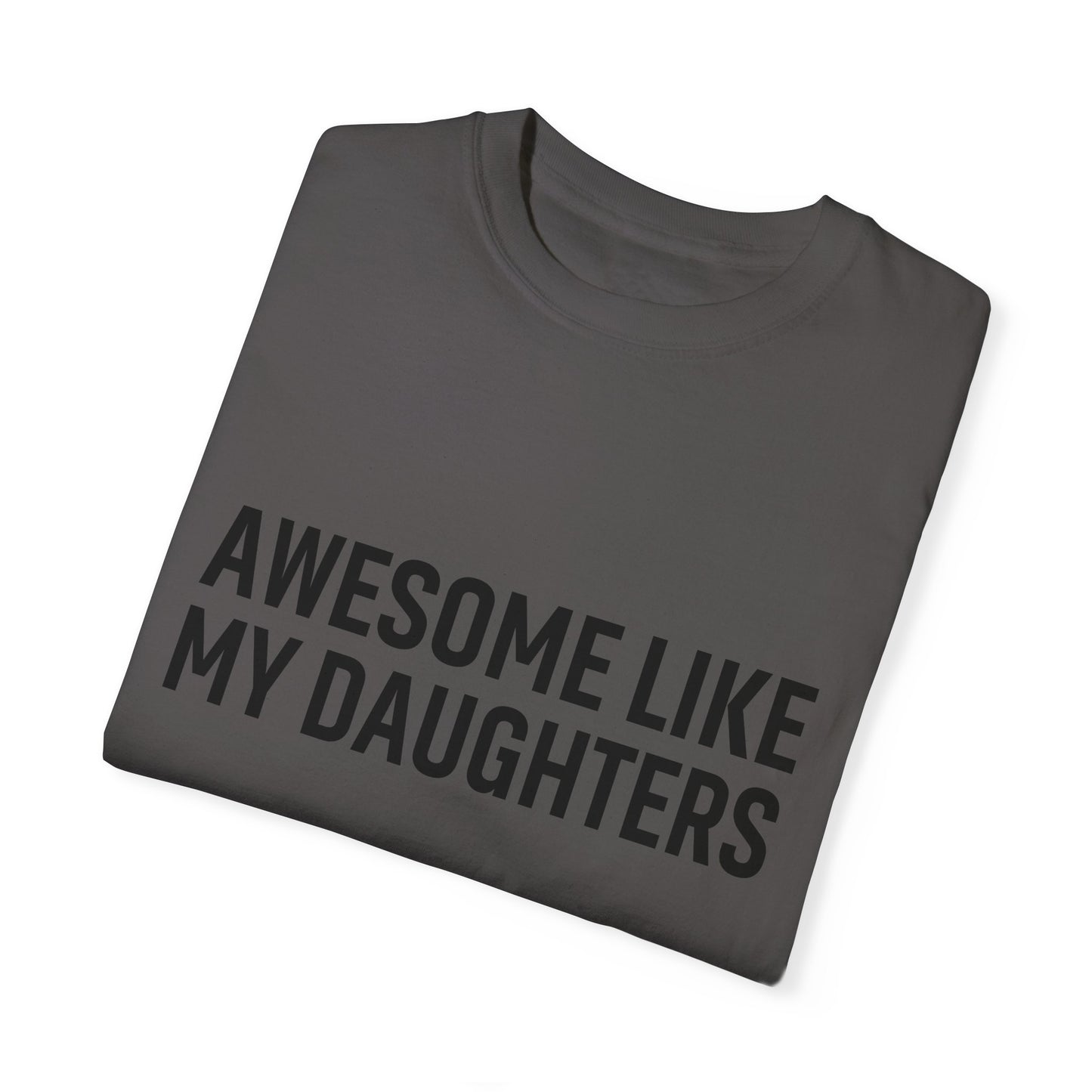 Awesome Like My Daughters T-shirt