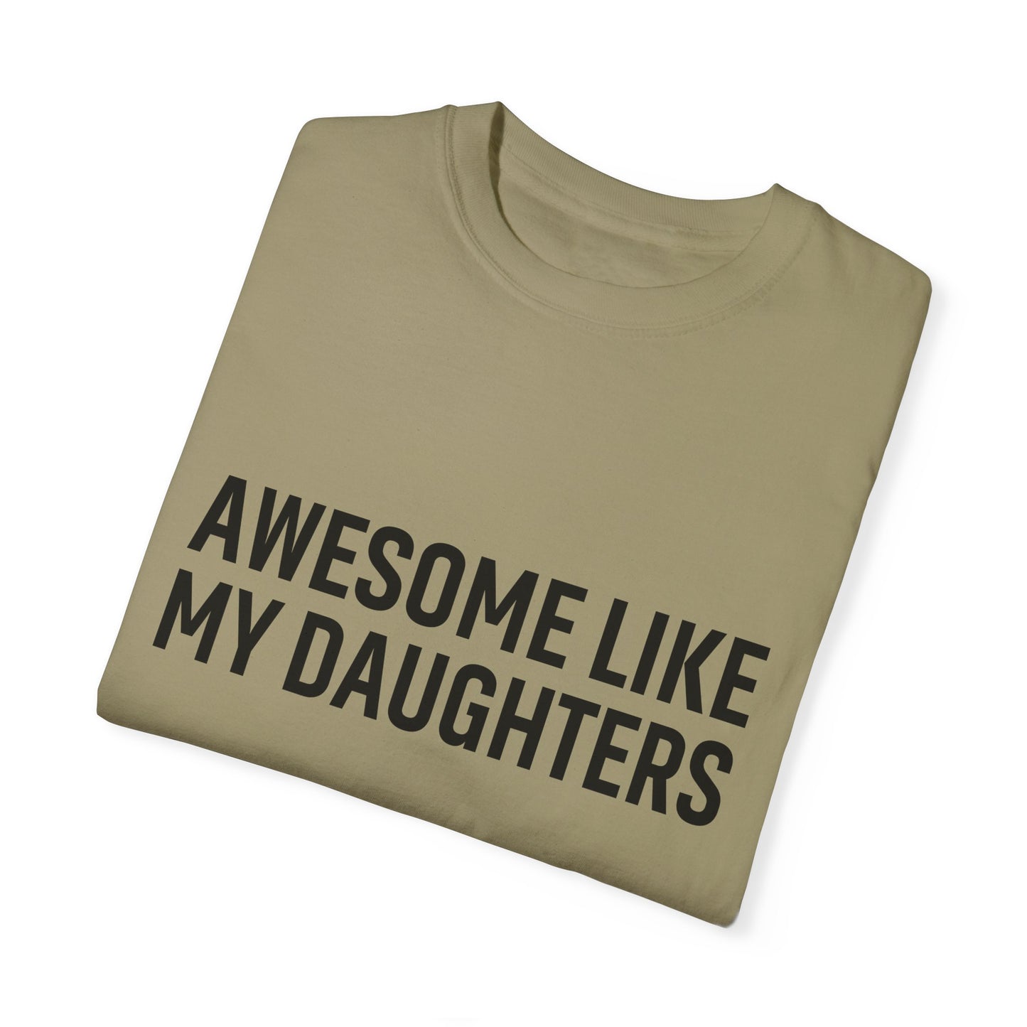 Awesome Like My Daughters T-shirt