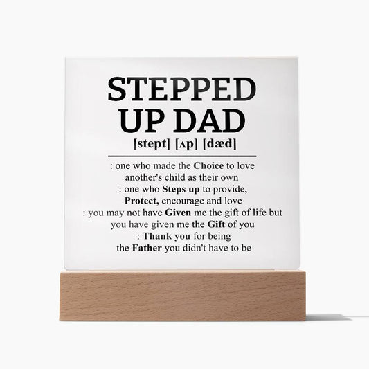 STEPPED UP DAD | Square Acrylic Plaque